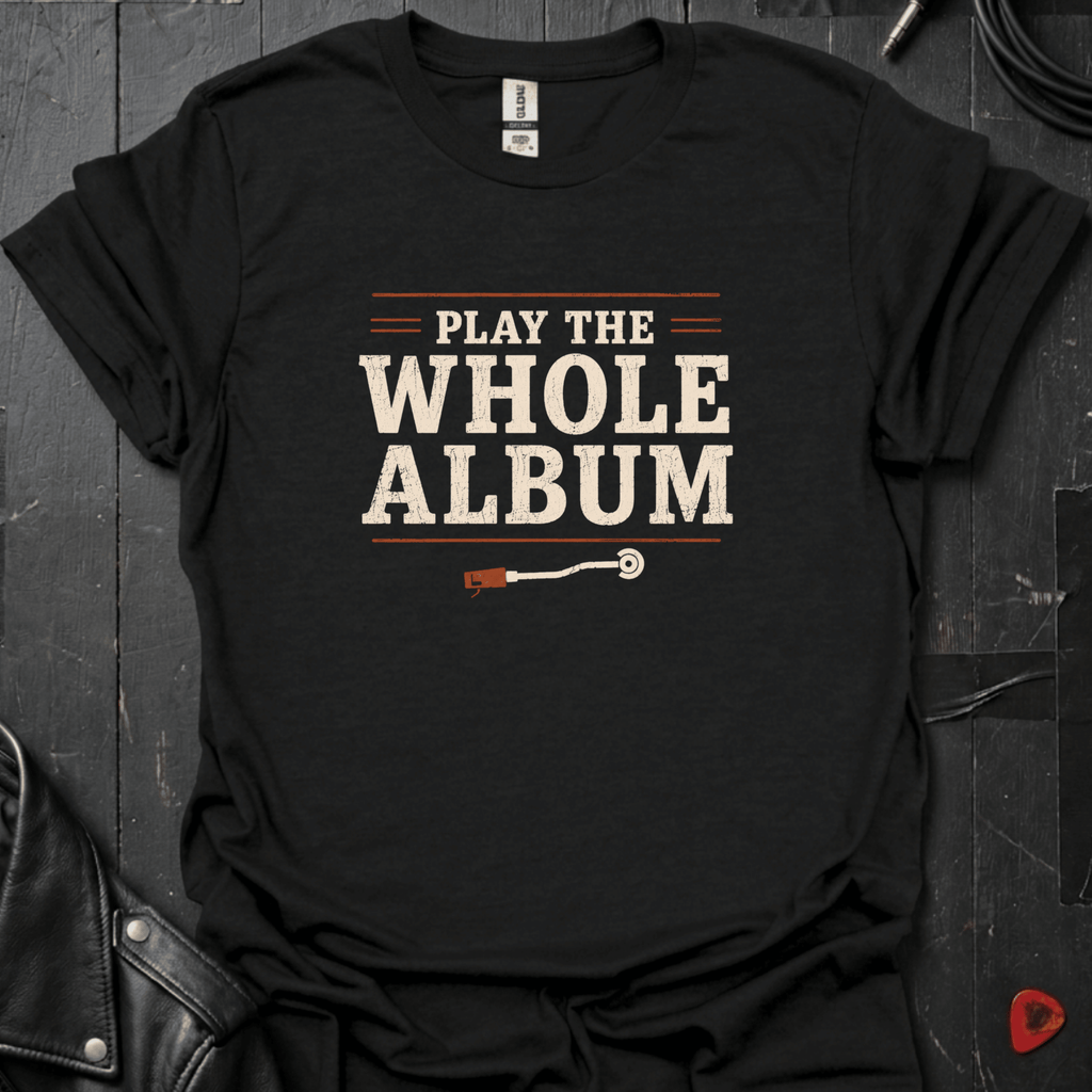 Play The Whole Album T-Shirt - Black - T-Shirt