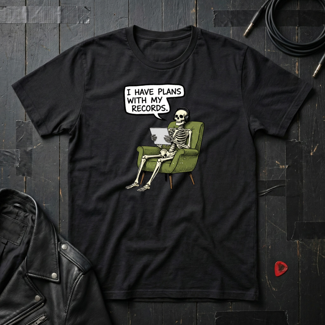 I Have Plans With My Records T-Shirt