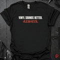 Vinyl Sounds Better T-Shirt - Black - T-Shirt