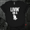 Living On A Prayer T-Shirt