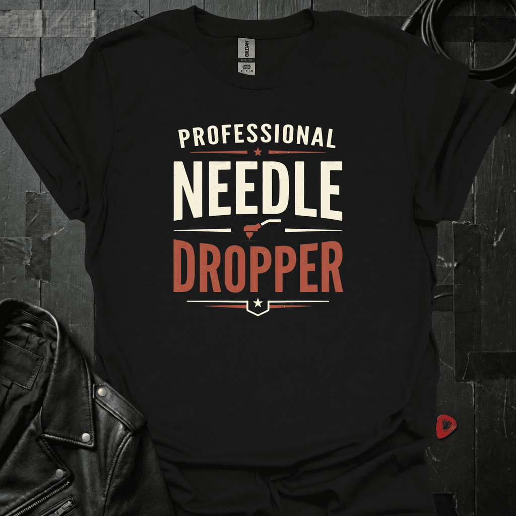 Professional Needle Dropper T-Shirt - Black - T-Shirt