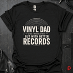 Vinyl Dad T-Shirt | Funny Better Records Dad Tee - Black - T-Shirt