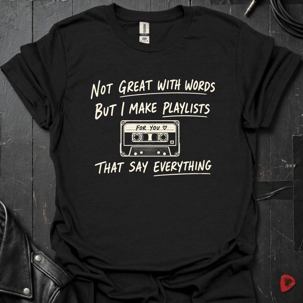 I Make Playlists T-Shirt - Black - T-Shirt