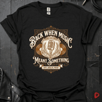 Music Meant Something T-Shirt - Black - T-Shirt