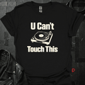 Can't Touch This T-Shirt - S - T-Shirt