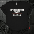 Hopelessly Devoted To Vinyl T-Shirt - S - T-Shirt