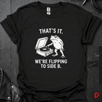 Flipping To Side B T-Shirt