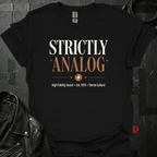 Strictly Analog T-Shirt - Black - T-Shirt
