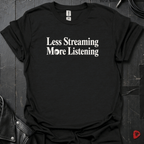 Less Streaming T-Shirt