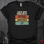 Buying LP Solves Problems T-Shirt