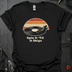 Spin It 'Til It Skips T-Shirt - Black - T-Shirt