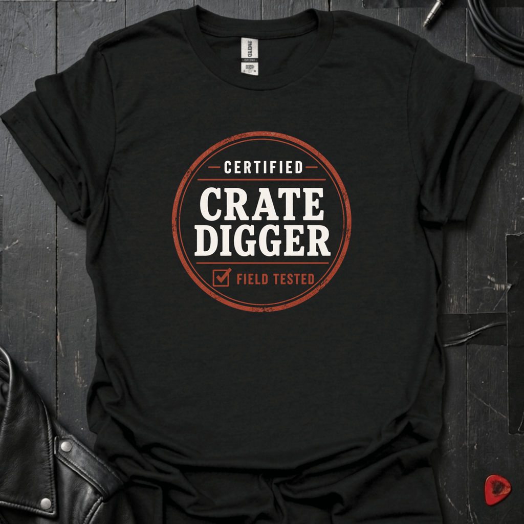 Certified Crate Digger T-Shirt