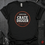 Certified Crate Digger T-Shirt