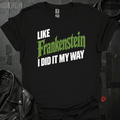 Did It My Way T-Shirt - Black - T-Shirt