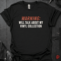 Vinyl Talk Warning T-Shirt - Black - T-Shirt