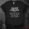 Record Collector Definition T-Shirt | Funny Vinyl Lover - Black - T-Shirt