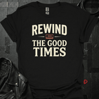 Rewind The Good Times T-Shirt - Black - T-Shirt