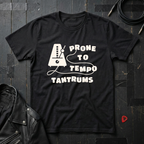 Prone to Tempo Tantrums T-Shirt