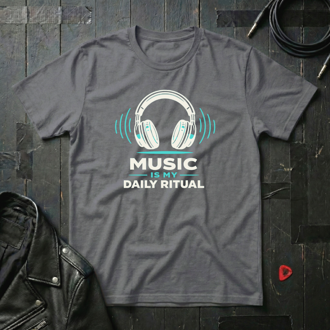 Music Is My Daily Ritual T-Shirt