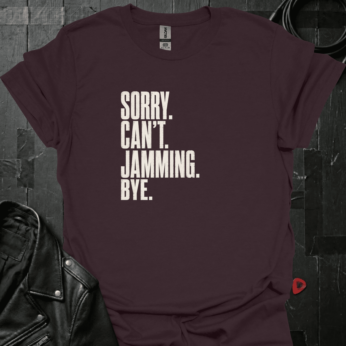 Sorry. Can't. Jamming T-Shirt - Dark Chocolate - T-Shirt