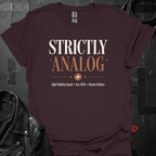Strictly Analog T-Shirt - Dark Chocolate - T-Shirt