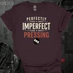 Perfectly Imperfect Pressing T-Shirt - Dark Chocolate - T-Shirt