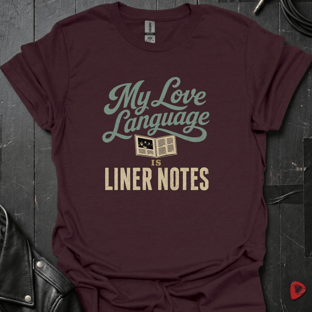 Liner Notes Love Language T-Shirt