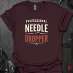 Professional Needle Dropper T-Shirt