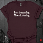 Less Streaming T-Shirt