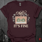 It's Fine T-Shirt - Dark Chocolate - T-Shirt