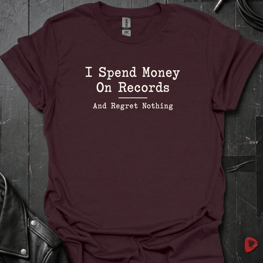 Spend Money On Records T-Shirt | Regret nothing Vinyl Lover - Dark Chocolate - T-Shirt