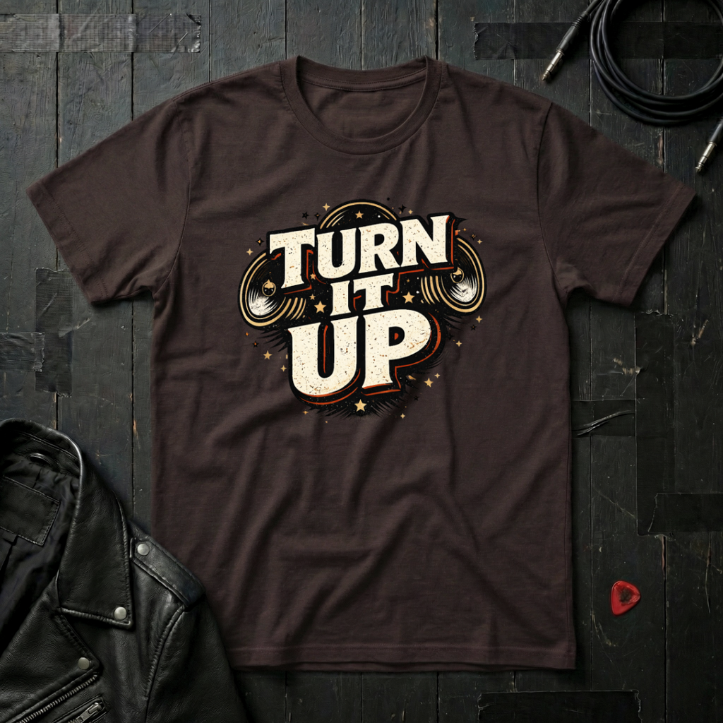 Turn It Up T-Shirt