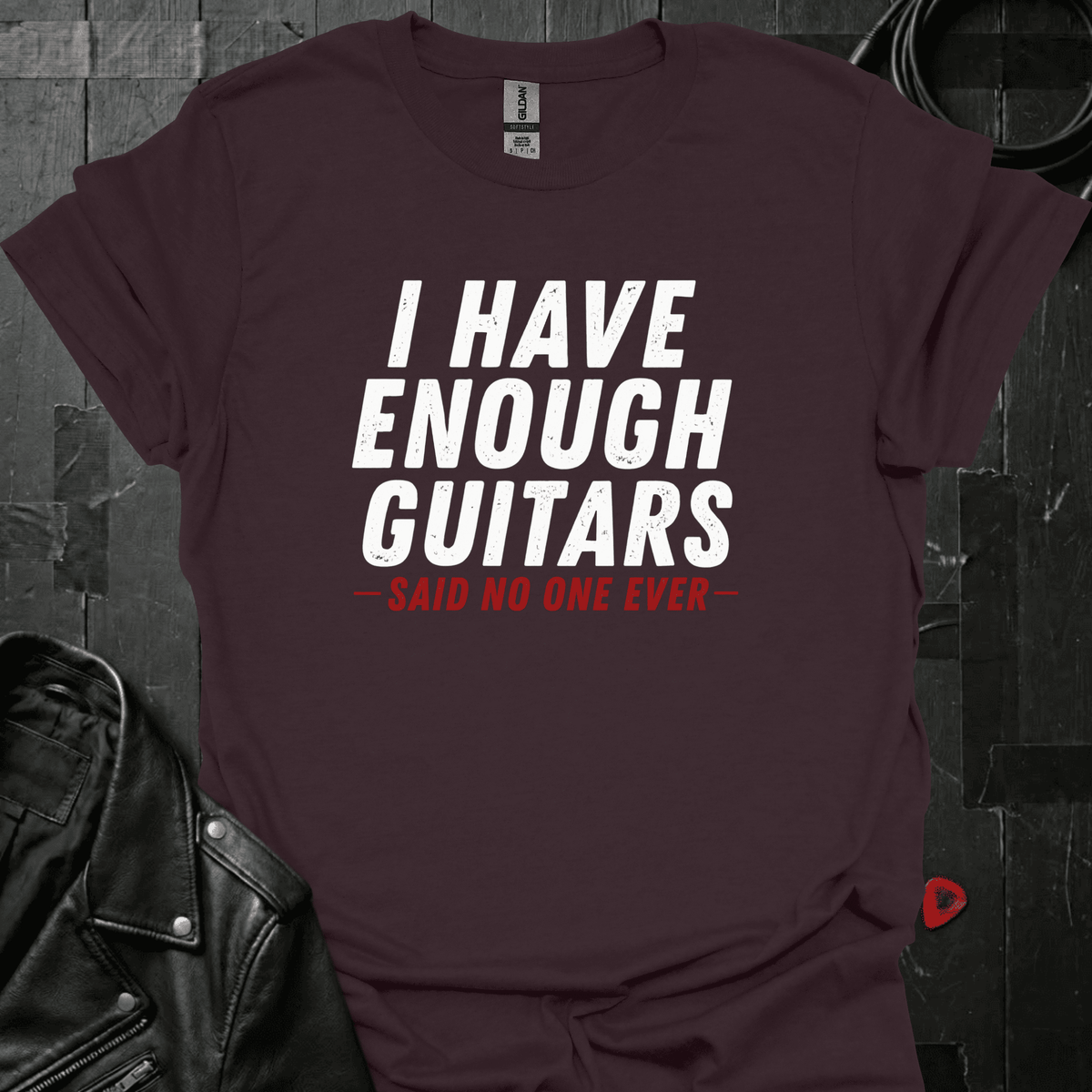 I Have Enough Guitars T-Shirt - Dark Chocolate - T-Shirt