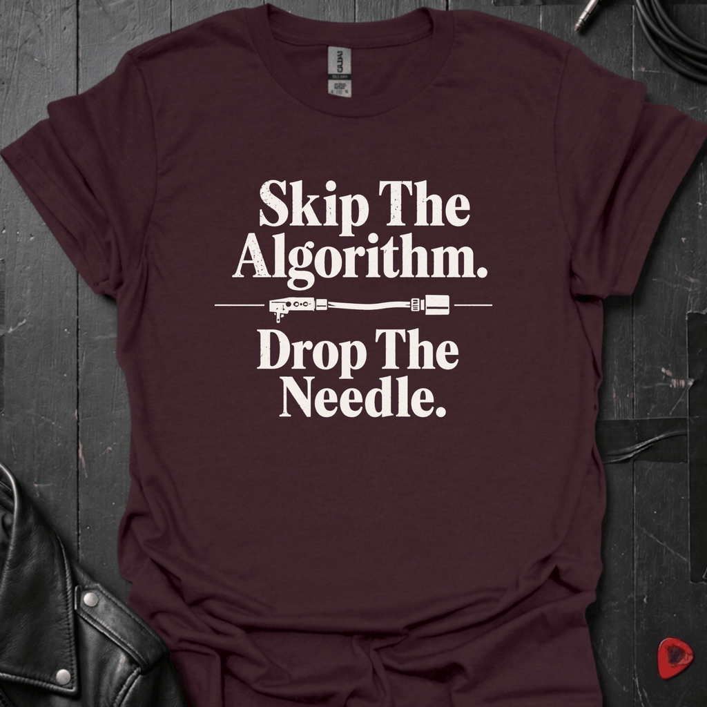Skip The Algorithm And Drop The Needle T-Shirt | Vinyl Lover - Dark Chocolate - T-Shirt