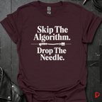 Skip The Algorithm And Drop The Needle T-Shirt | Vinyl Lover - Dark Chocolate - T-Shirt
