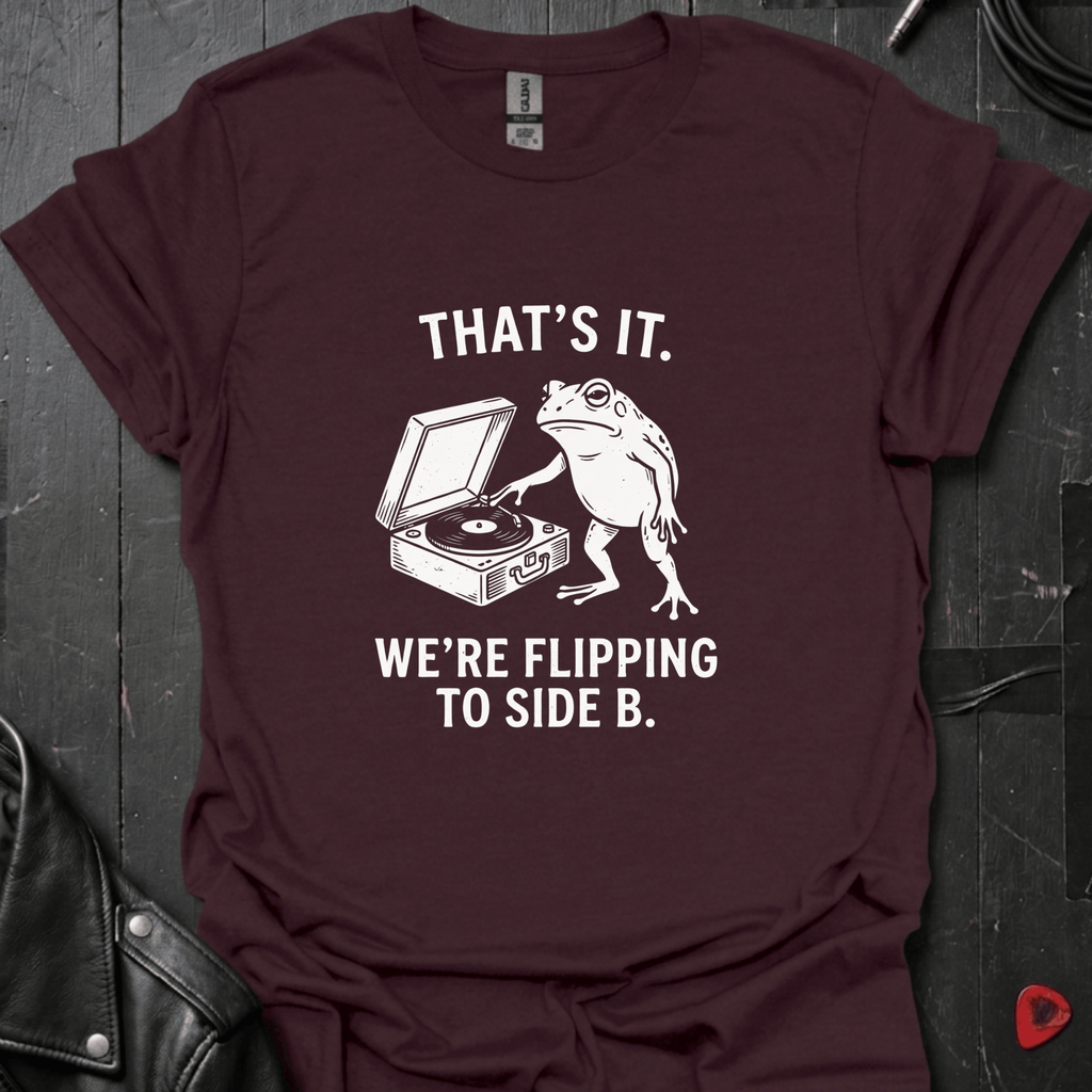 Flipping To Side B T-Shirt