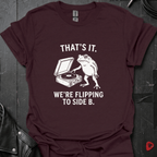 Flipping To Side B T-Shirt