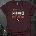 Perfectly Imperfect Pressing T-Shirt