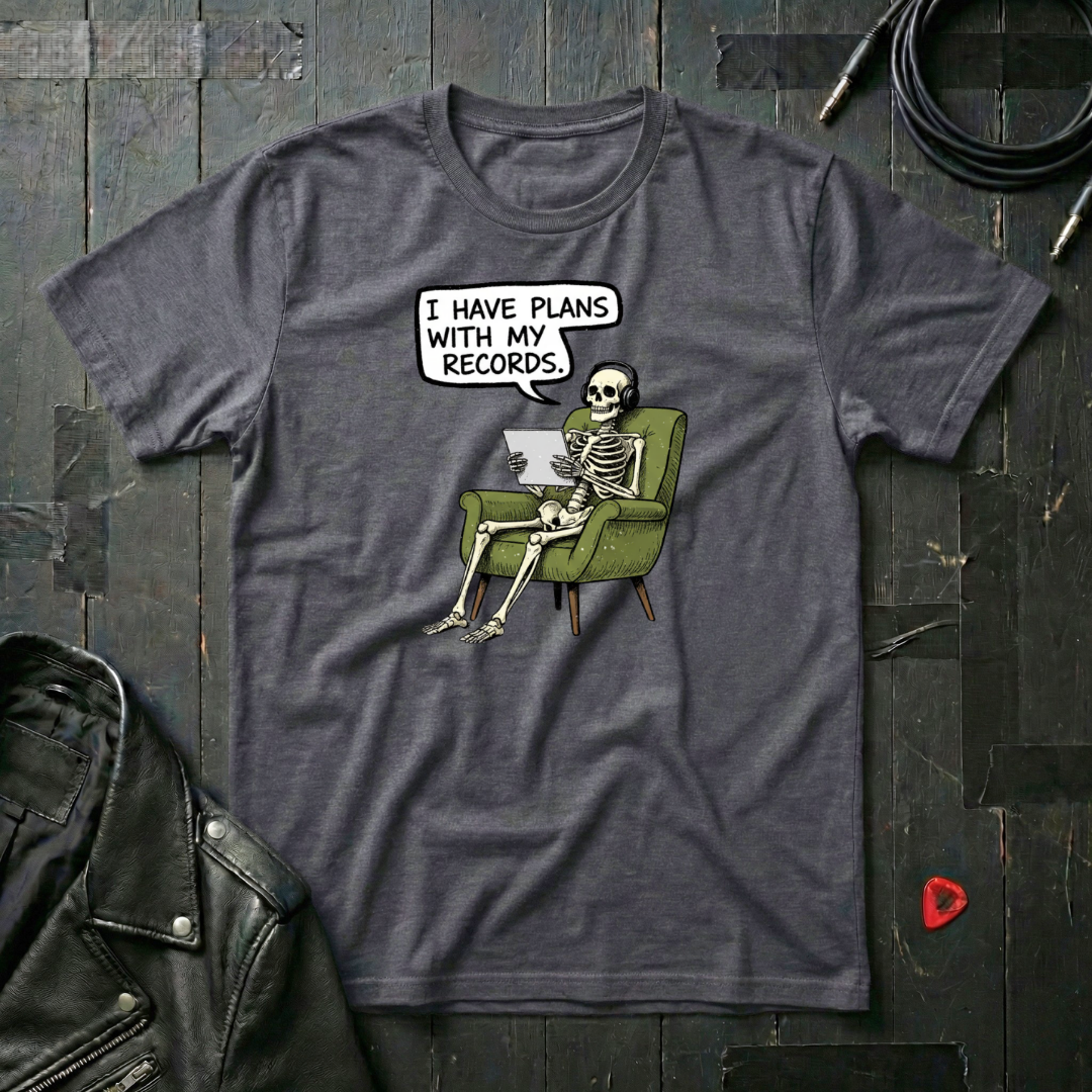 I Have Plans With My Records T-Shirt