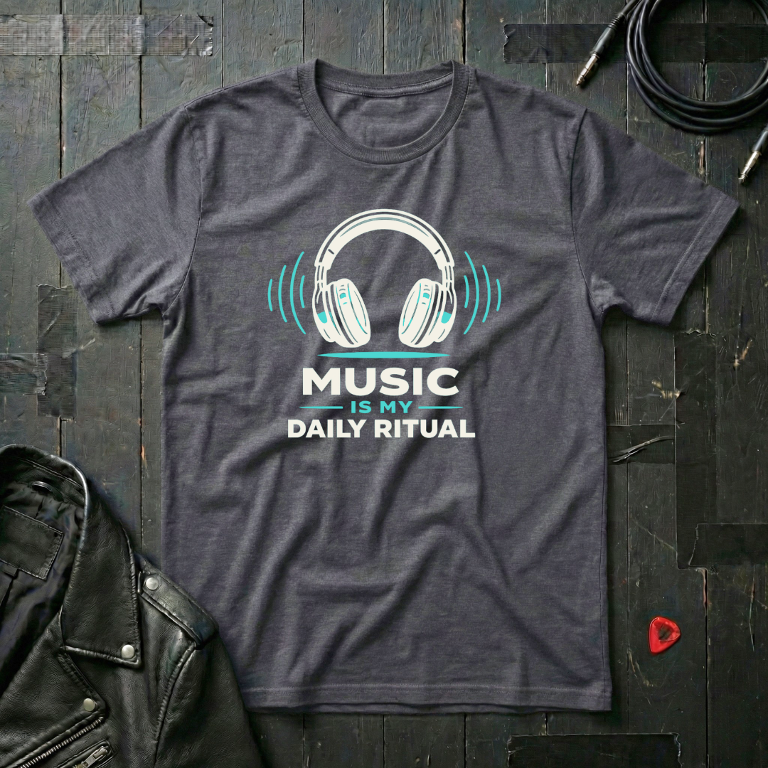 Music Is My Daily Ritual T-Shirt
