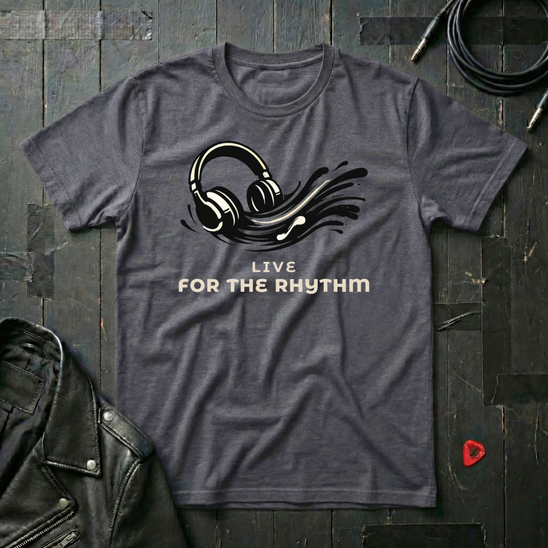 Live For The Rhythm T-Shirt