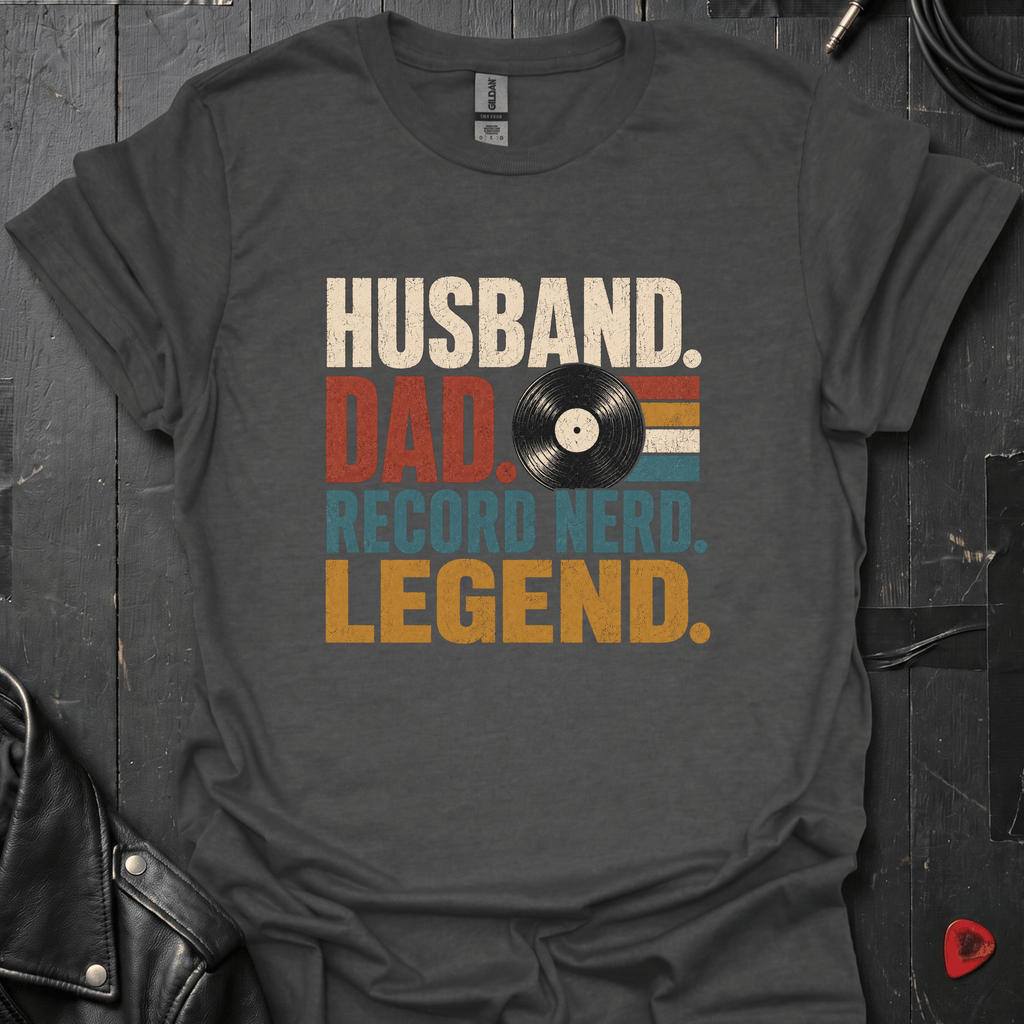 Husband Dad Record Nerd Legend T-Shirt | Vinyl Dad Tee - Dark Heather - T-Shirt