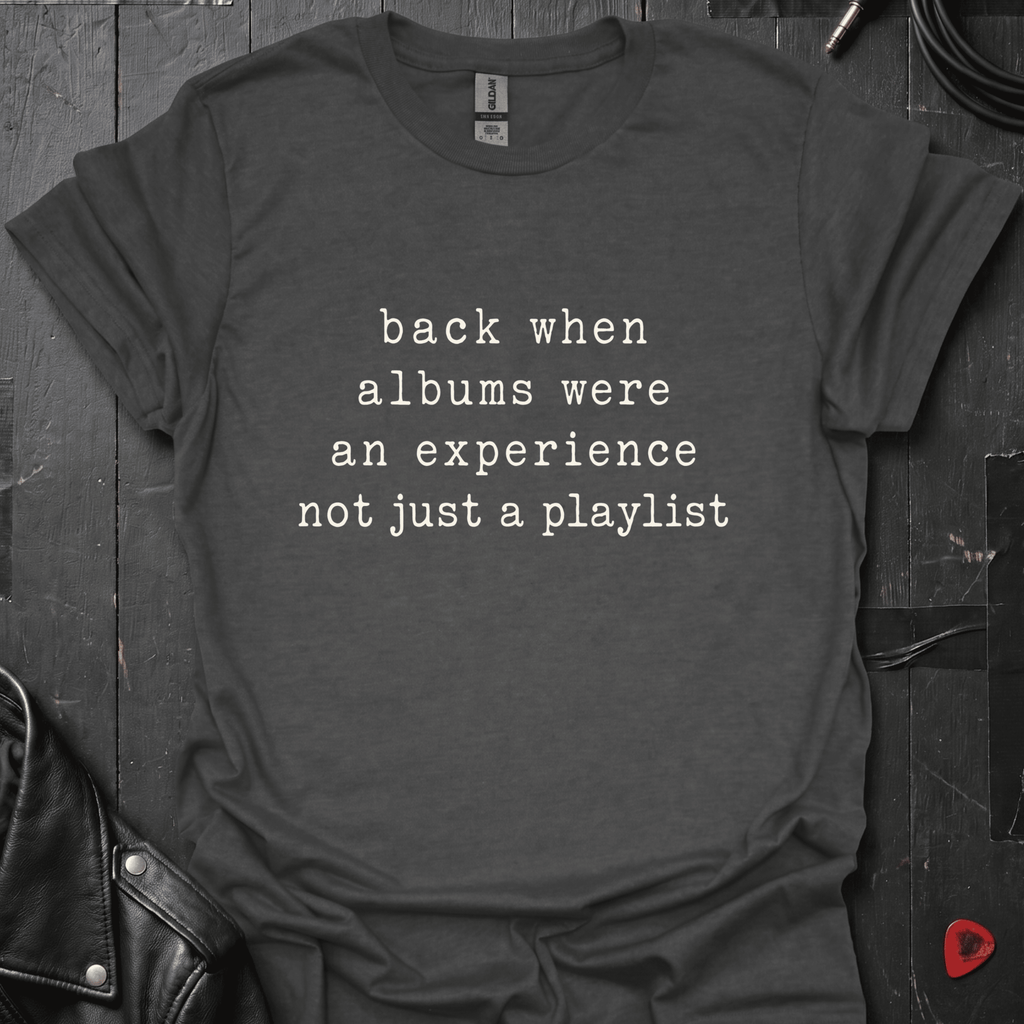 Albums Were An Experience T-Shirt - Dark Heather - T-Shirt