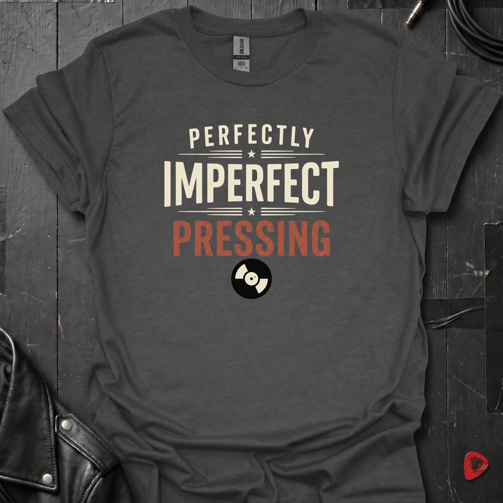 Perfectly Imperfect Pressing T-Shirt