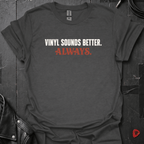 Vinyl Sounds Better T-Shirt - Dark Heather - T-Shirt