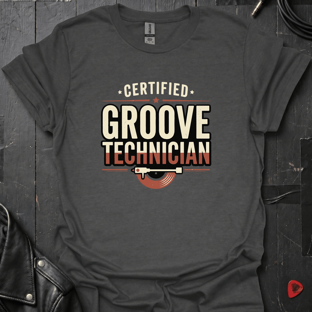 Certified Groove Technician T-Shirt