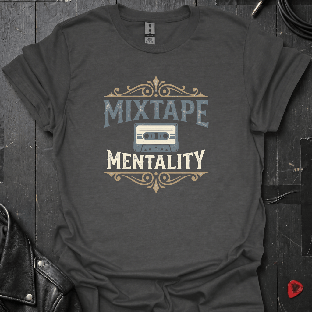 Mixtape Mentality T-Shirt