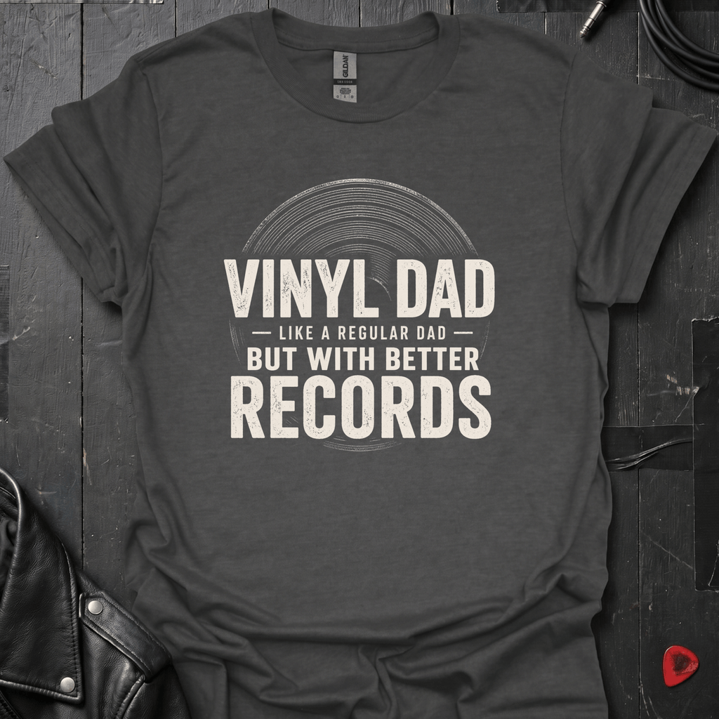 Vinyl Dad T-Shirt | Funny Better Records Dad Tee - Dark Heather - T-Shirt