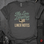 Liner Notes Love Language T-Shirt