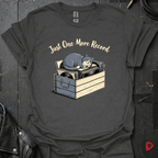 Just One More Record T-Shirt - Dark Heather - T-Shirt